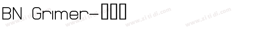 BN Grimer字体转换